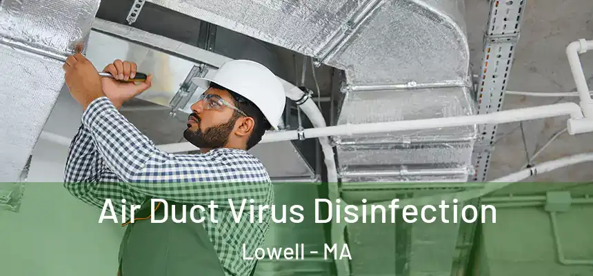  Air Duct Virus Disinfection Lowell - MA