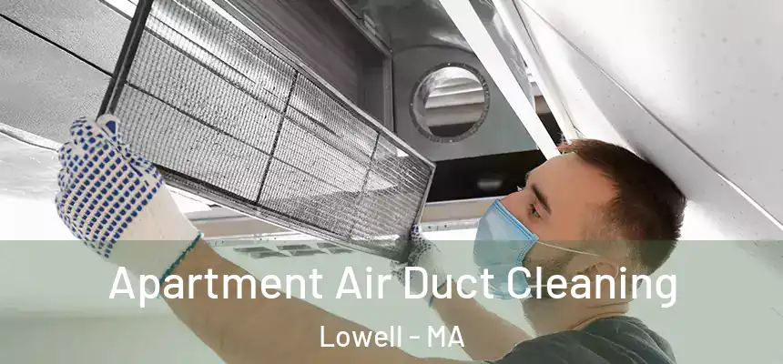  Apartment Air Duct Cleaning Lowell - MA