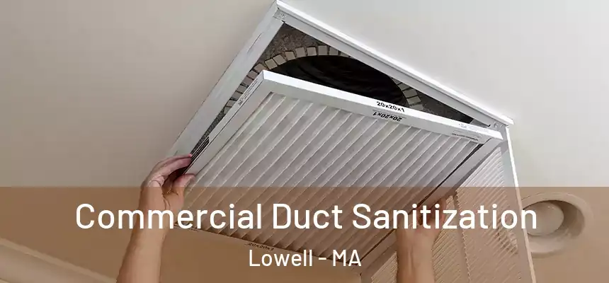 Commercial Duct Sanitization Lowell - MA